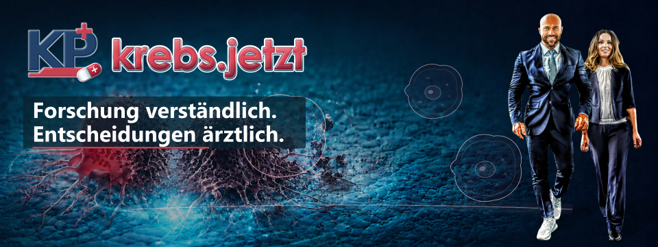 KP+ Krebs-Jetzt: Forschung verständlich. Entscheidungen ärztlich.